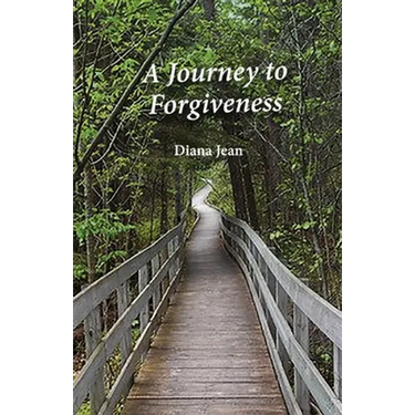 A Journey to Forgiveness