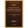 George Mason, The Young Backwoodsman Or Don't Give Up The Ship: A Story Of The Mississippi (1829)