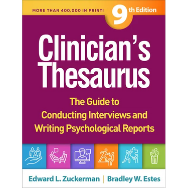 Clinician's Thesaurus: The Guide to Conducting Interviews and Writing Psychological Reports
