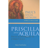 Priscilla and Aquila: Paul's Coworkers in Christ Jesus