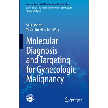 Molecular Diagnosis and Targeting for Gynecologic Malignancy