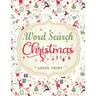 Christmas Word Search: Extra Large Print Word Find Puzzles For Adults & Kids Christmas Edition - Great Stocking Stuffer Idea for Men, Women And Teens