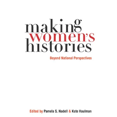 Making Womenas Histories: Beyond National Perspectives