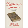 Sublimity's Treasure: A Tale of Peculiar Findings, Discovery, & Hope