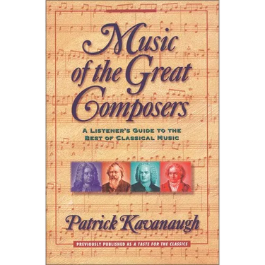 Music of the Great Composers: A Listener's Guide to the Best of Classical Music