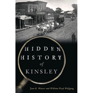 Hidden History of Kinsley