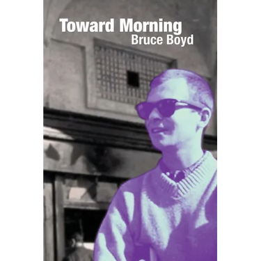 Toward Morning: Selected Poems