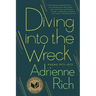 Diving Into the Wreck: Poems 1971-1972