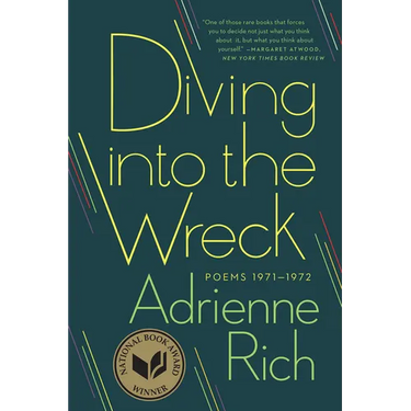 Diving Into the Wreck: Poems 1971-1972