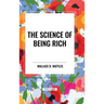 The Science of Being Rich