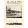 If Only Walls Could Talk: The History, Heroes, Adventures, and Tragedies within the Quarter-mile Walls of the Warsaw Speedway