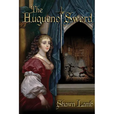 The Huguenot Sword