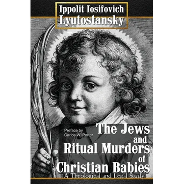 The Jews and Ritual Murders of Christian Babies