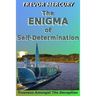 The Enigma of Self-Determination