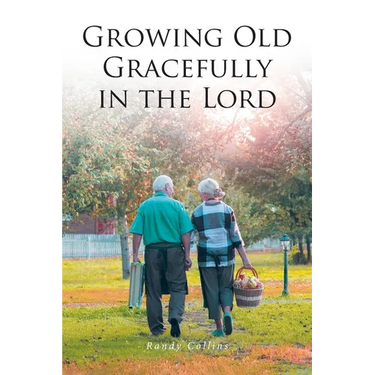 Growing Old Gracefully in the Lord