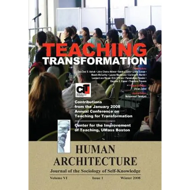 Teaching Transformation: Contributions from the January 2008 Annual Conference on Teaching for Transformation, UMass Boston