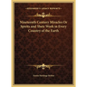 Nineteenth Century Miracles Or Spirits and Their Work in Every Country of the Earth