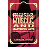 Music, Muscle, and Masterful Arts: Black and Indigenous Performers of the Circus Age