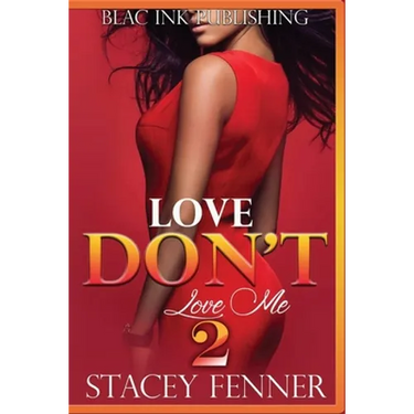 Love Don't Love Me Part 2