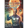 Black Sun (Phantom Server: Book #3)