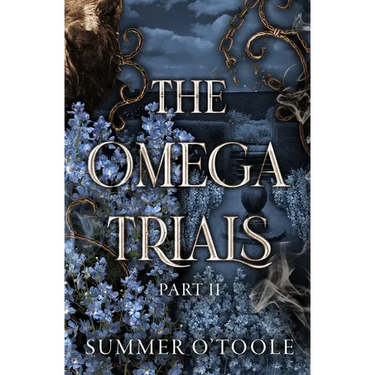 The Omega Trials: Part Two: A Dark Why-Choose Omegaverse