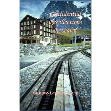 Confidential Recollections Revealed
