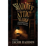 Shadows in the Attic Reader
