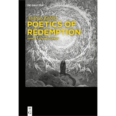 Poetics of Redemption: Dante's Divine Comedy
