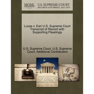 Lucas V. Earl U.S. Supreme Court Transcript of Record with Supporting Pleadings