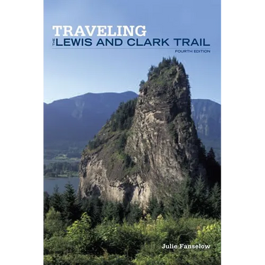 Traveling the Lewis and Clark Trail