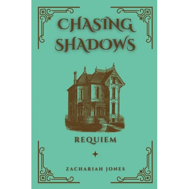Chasing Shadows: Requiem: Requiem