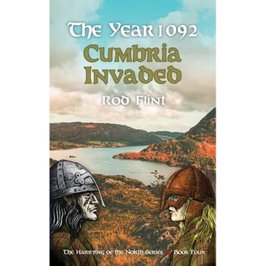 The Year 1092 - Cumbria Invaded