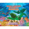 Cletus and Charley's Journey to the Sargasso Sea: Book 2 of the Cletus the Little Loggerhead Turtle Series