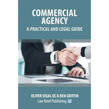 Commercial Agency - A Practical and Legal Guide