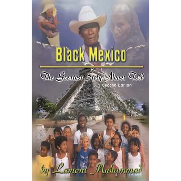 Black Mexico: The Greatest Story Never Told
