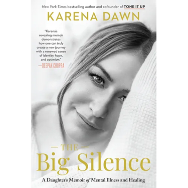 The Big Silence: A Daughter's Memoir of Mental Illness and Healing