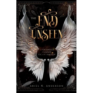 The End Unseen