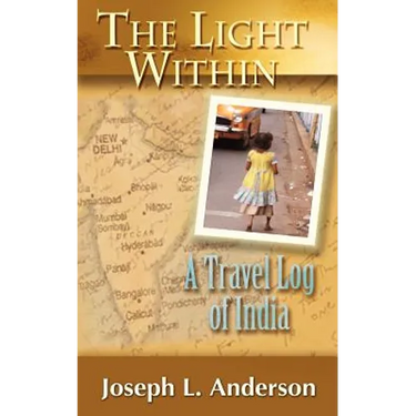 The Light Within: A Travel Log of India