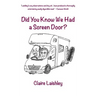 Did You Know We Had a Screen Door?