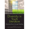 Diversity in Youth Literature: Opening Doors Through Reading
