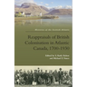 Reappraisals of British Colonisation in Atlantic Canada, 1700-1930