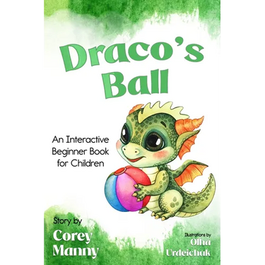 Draco's Ball: An Interactive Beginner Book for Children