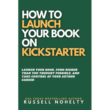 How to Launch Your Book on Kickstarter