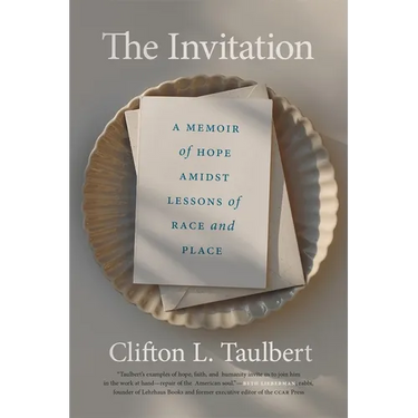 The Invitation: A Memoir of Hope Amidst Lessons of Race and Place