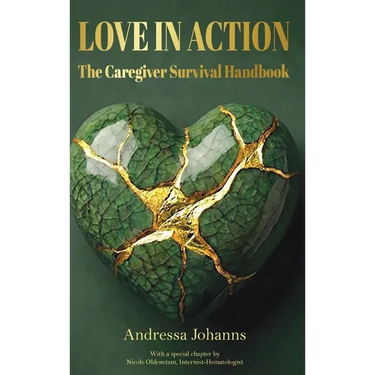 Love in Action: The Caregiver Survival Handbook