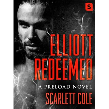 Elliott Redeemed: A Preload Novel