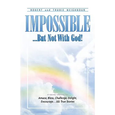 Impossible...But Not With God!