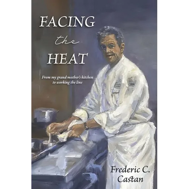 Facing the Heat: From My Grandmother's Kitchen to Working the Line