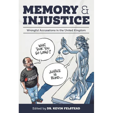 Memory & Injustice: Wrongful Accusations in the United Kingdom