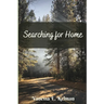 Searching for Home: A Pine Valley Novel